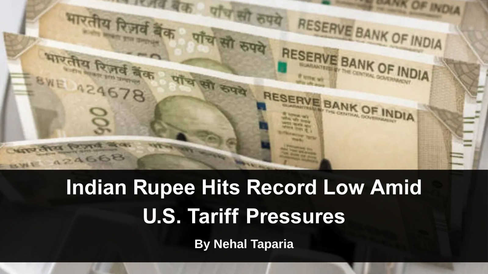 Indian Rupee Hits Record Low Amid U.S. Tariff Pressures